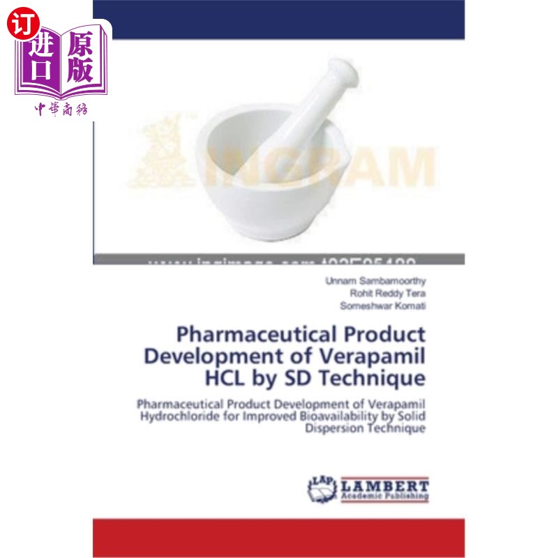 海外直订医药图书Pharmaceutical Product Development of Verapamil HCL by SD Technique 盐酸维拉帕米药物产品的SD开发