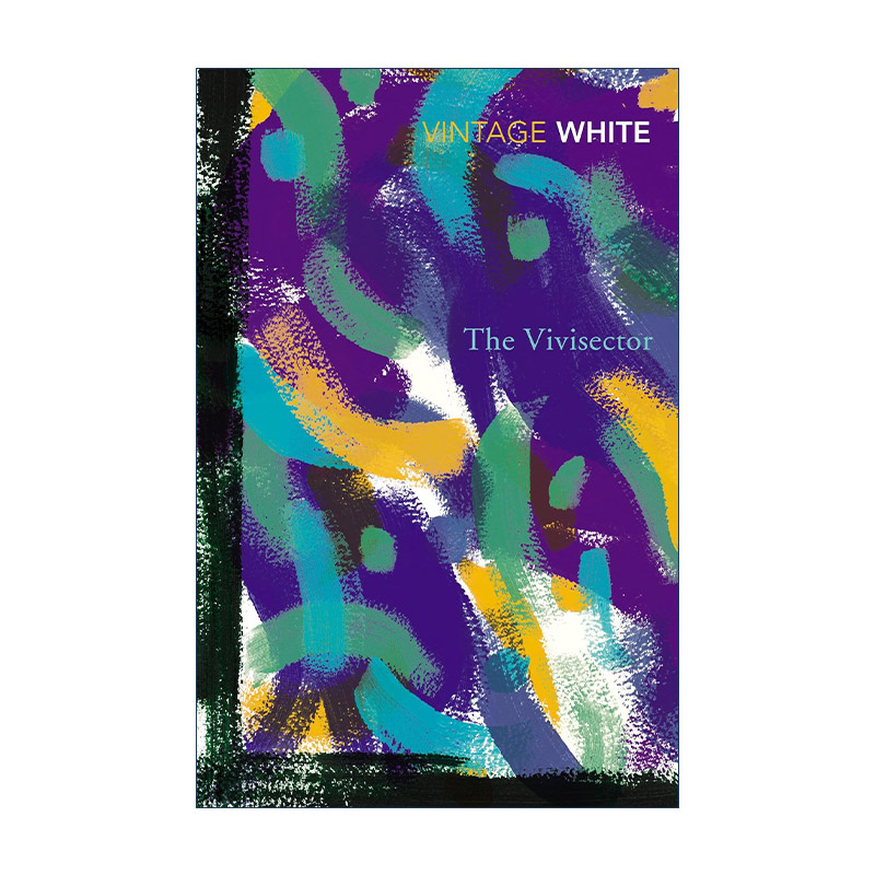 英文原版 Vivisector 活体解剖者 帕特里克·怀特 诺贝尔文学奖得主 英文版 进口英语原版书籍