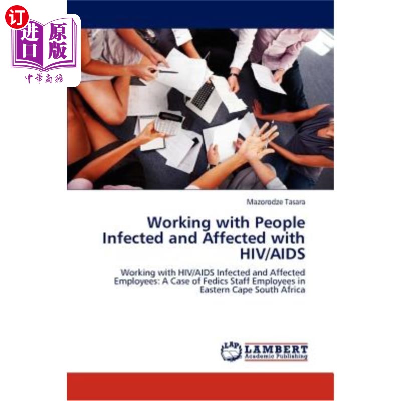 海外直订Working with People Infected and Affected with HIV/AIDS 与艾滋病毒/艾滋病感染者和受影响者合作