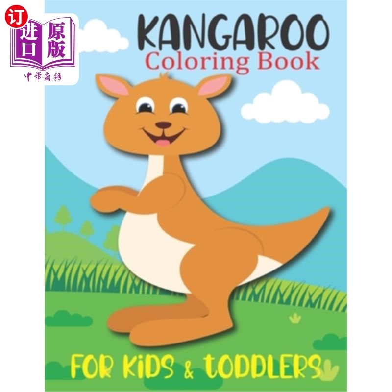 海外直订Kangaroo Coloring Book For Kids & Toddlers: Fun Children's Coloring Book with 50 袋鼠儿童涂色书:有趣的儿童