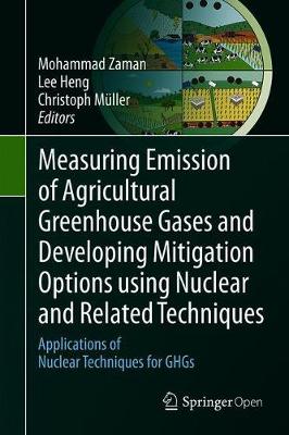 【预订】Measuring Emission of Agricultural Greenhouse Gases and Developing Mitigation Options using Nuclear and Re...
