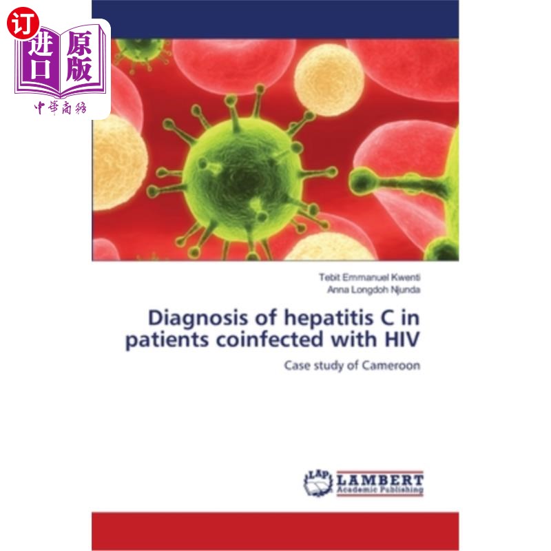 海外直订医药图书Diagnosis of hepatitis C in patients coinfected with HIV 丙型肝炎合并HIV感染者的诊断