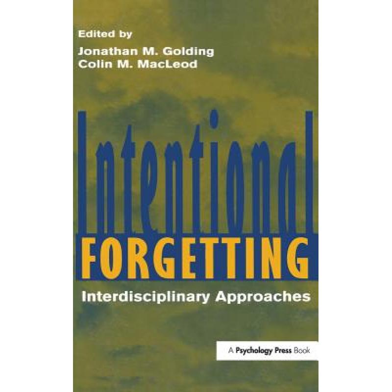 【4周达】Intentional Forgetting : Interdisciplinary Approaches [9780805822113]