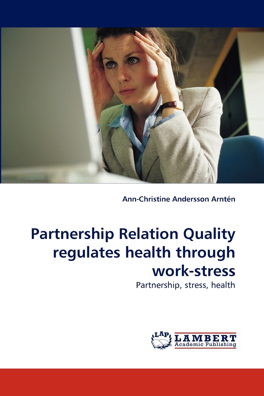 【预售 按需印刷】Partnership Relation Quality Regulates Health Through Work-Stress