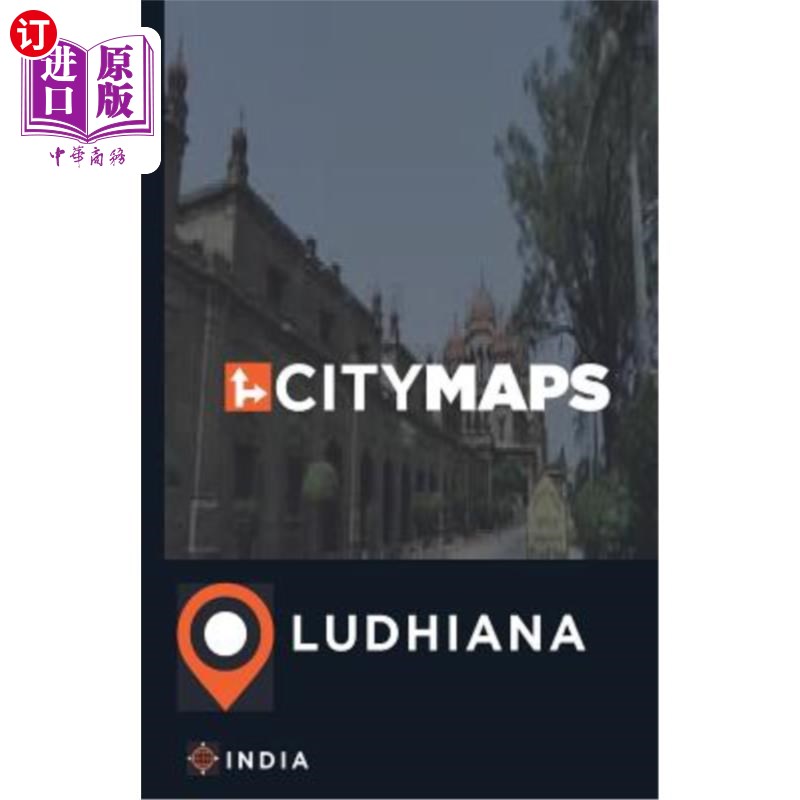 海外直订City Maps Ludhiana India 印度卢迪亚纳城市地图