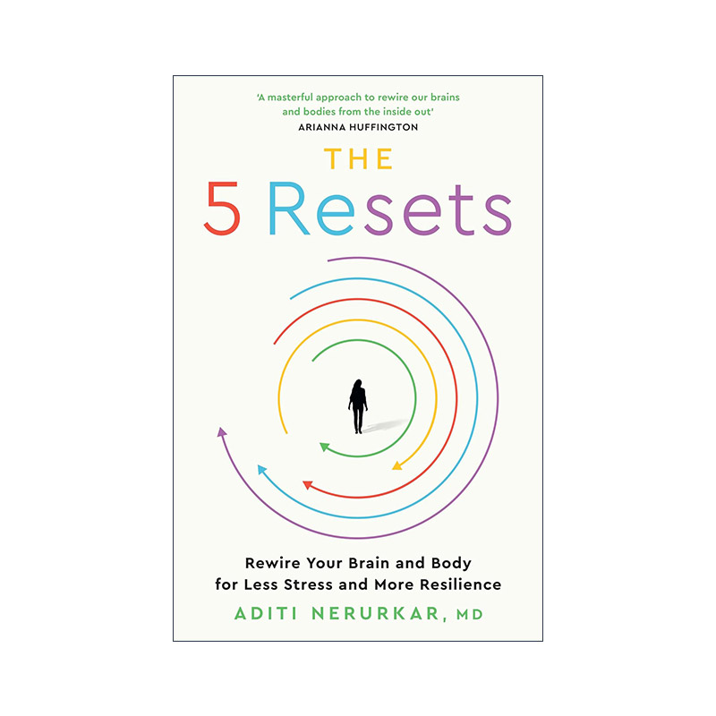 英文原版 The Five Resets 五次重置 重新连接大脑和身体 使压力为我们服务 阿迪提?内鲁卡 英文版 进口英语原版书籍