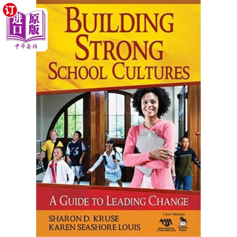海外直订Building Strong School Cultures: A Guide to Leading Change 建立强大的学校文化：引领变革的指南
