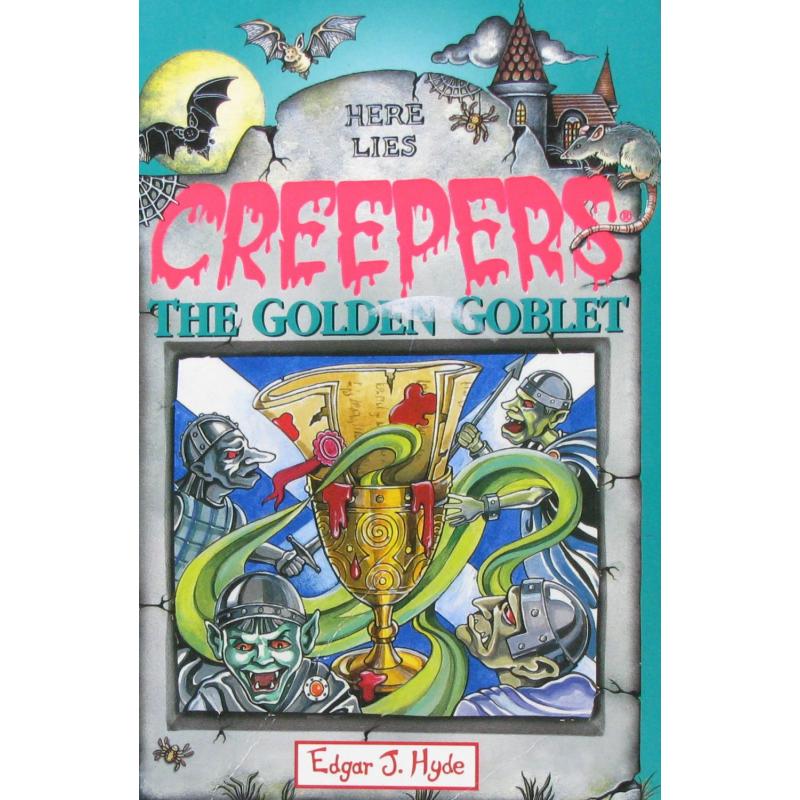 Here Lies Creepers The Golden Goblet by Edgar J. Hyde平装Children's Choice可怕的故事系列:金色的高脚杯