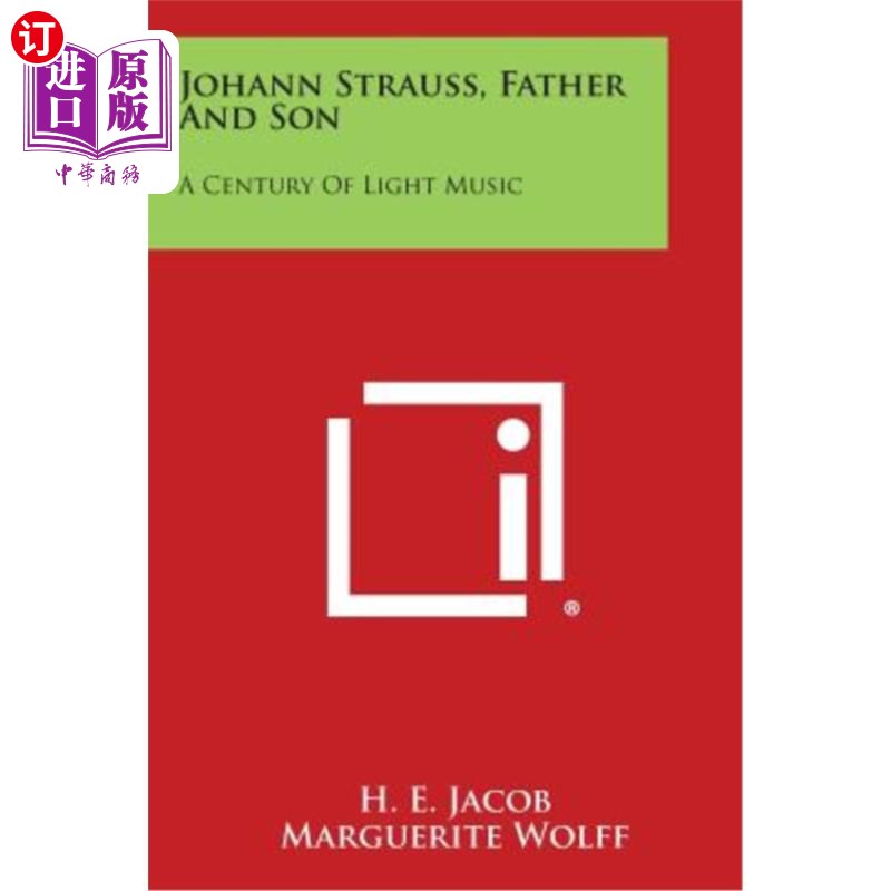 海外直订Johann Strauss, Father and Son: A Century of Light Music 约翰·施特劳斯父子：轻音乐的世纪