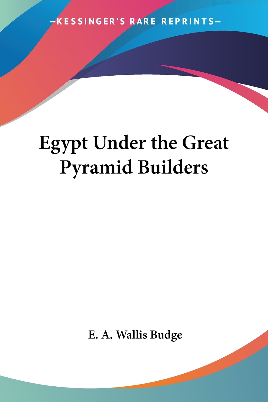 预售 按需印刷Egypt Under the Great Pyramid Builders