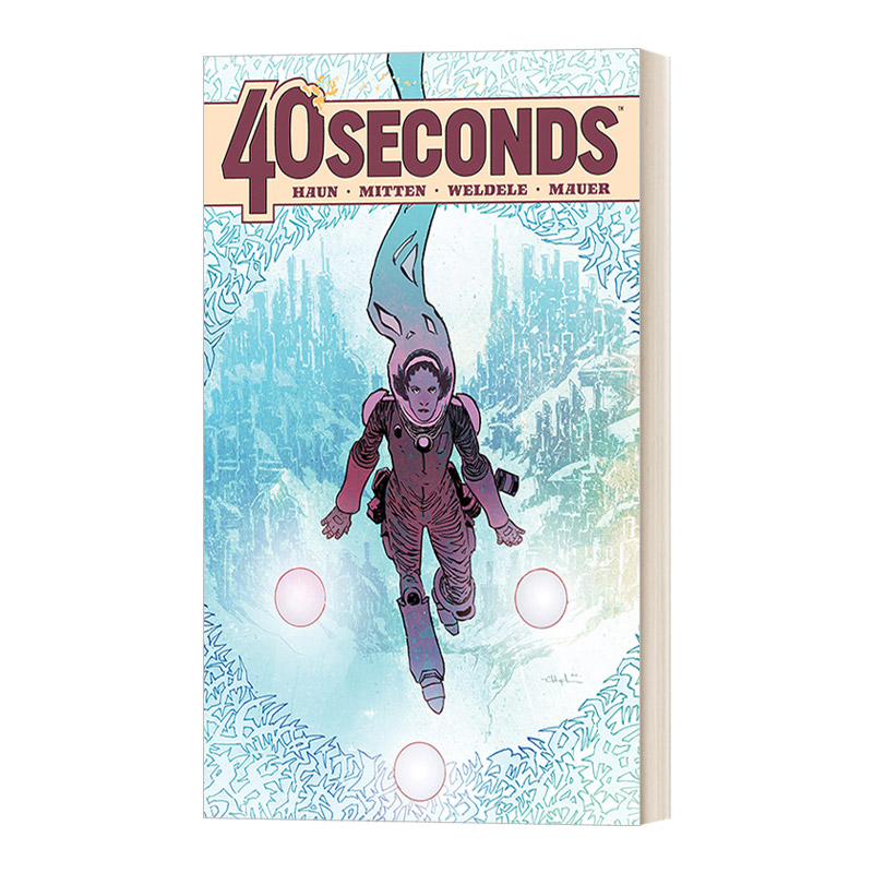 英文原版 40 Seconds comiXology Originals 四十秒跨宇宙救援 科幻冒险漫画 Jeremy Haun 英文版 进口英语原版书籍