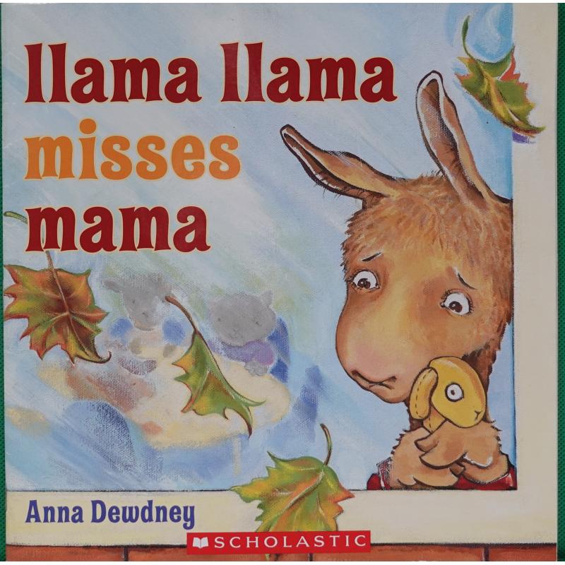 Llama Llama Misses Mama by Anna Dewdney平装Scholastic美洲驼驼想念妈妈