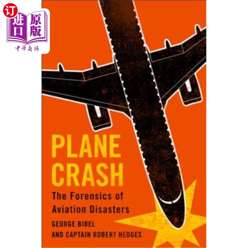 海外直订Plane Crash: The Forensics of Aviation Disasters 飞机坠毁：航空灾难的法医学