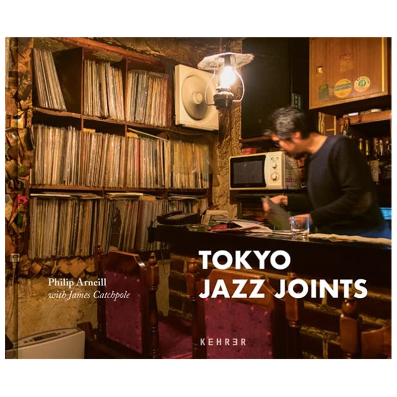 【现货】英文原版 东京爵士场所 Philip Arneill: Tokyo Jazz Joints 英文摄影-人文景观 正版进口书籍画册 善优图书
