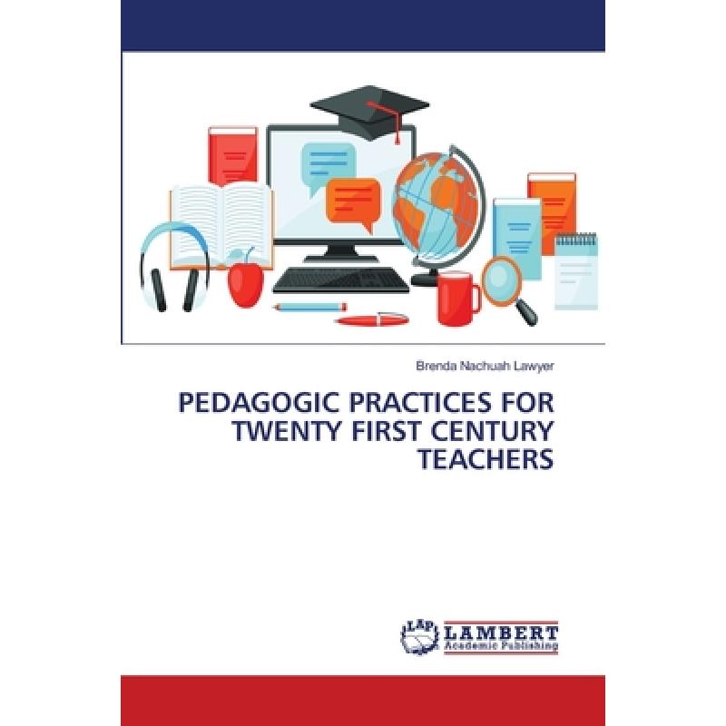 【4周达】Pedagogic Practices for Twenty First Century Teachers [9786203196474]