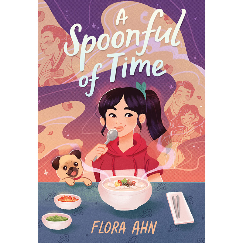 【预售】英文原版 A Spoonful of Time 一勺时间 Quirk Books Flora Ahn 课外读物对家庭友谊损失和时间的了解儿童文学书籍