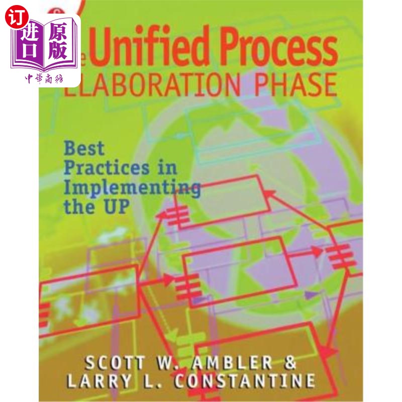 海外直订The Unified Process Elaboration Phase: Best Practices in Implementing the UP 统一过程精化阶段：实现UP的最佳