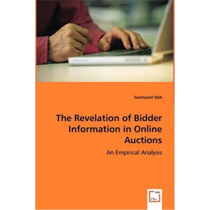 按需印刷The Revelation of Bidder Information in Online Auctions[9783639064223]