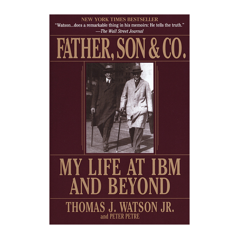 Father, Son & Co. 小沃森自传 Thomas J. Watson进口原版英文书籍