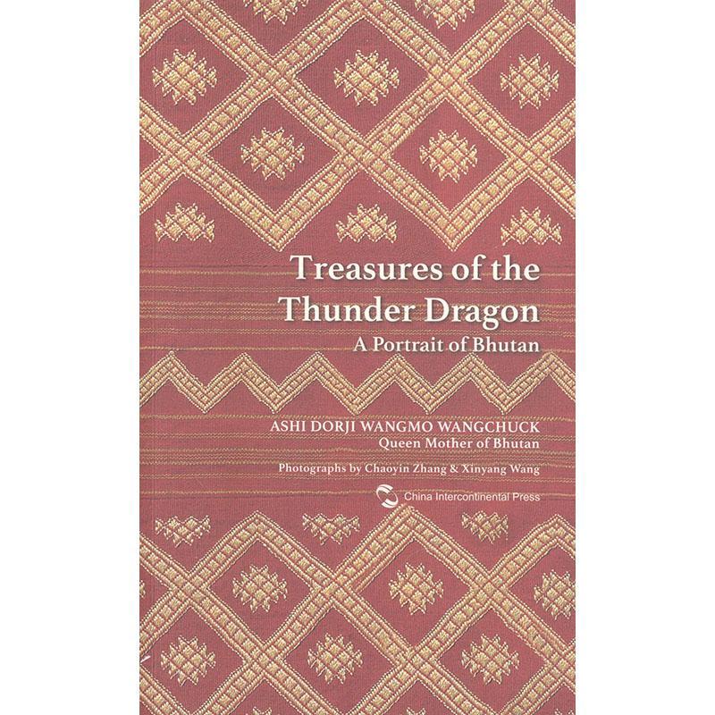 Treasures of the thunder dragon a portrait of Bhutan:ashi dorji wangmo wangchuck q 书多杰·旺姆·旺楚克 旅游、地图 书籍