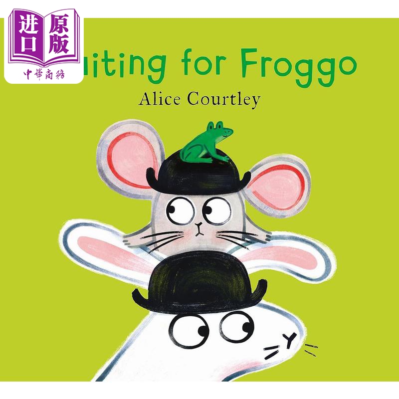 现货 等待青蛙 Waiting For Froggo 英文原版 儿童绘本 动物故事图画书 进口图书 3-6岁 关于耐心和等待的搞笑故事【中商原版】