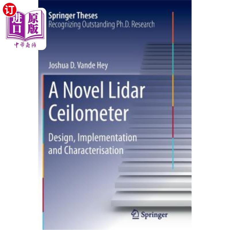 海外直订A Novel Lidar Ceilometer: Design, Implementation and Characterisation 一种新型激光雷达云高计：设计、实现和