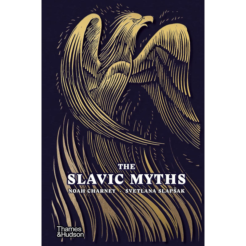 【预售】英文原版The Slavic Myths 斯拉夫神话Thames And Hudson Ltd Noah Charney , Svetlana Slapšak社会民俗学书籍