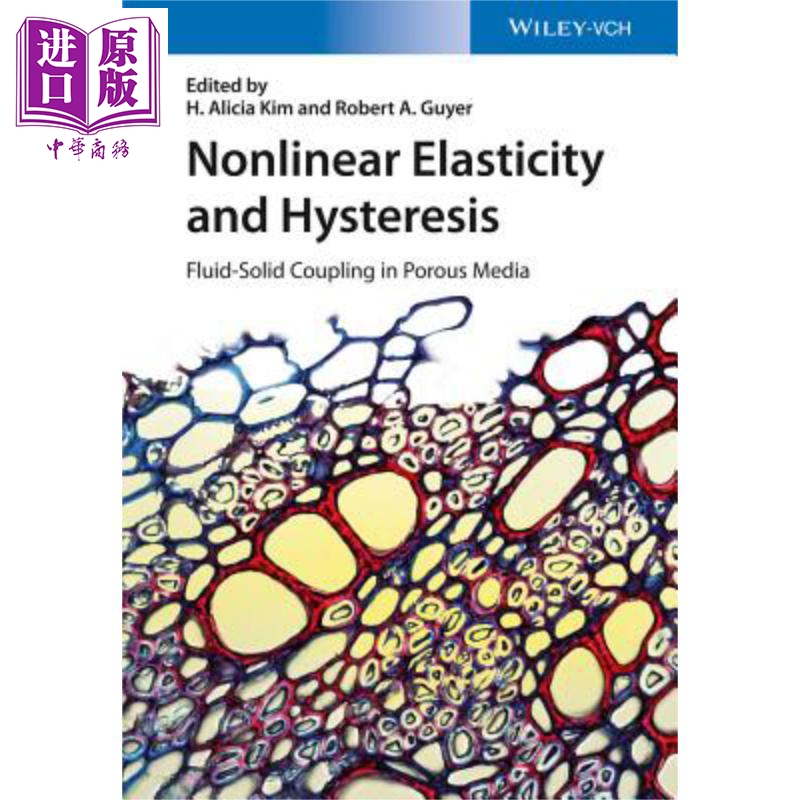 非线性弹性与滞后 多孔介质的液固耦合 Nonlinear Elasticity and Hysteresis Fluid-Solid Coupling in Porous Media Alicia
