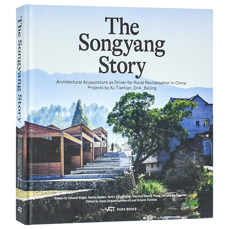 【预售】The Songyang Story:Architectural Acupuncture as Driver for Socio 松阳故事 英文 原版图书进口正版建筑设计师 徐甜甜