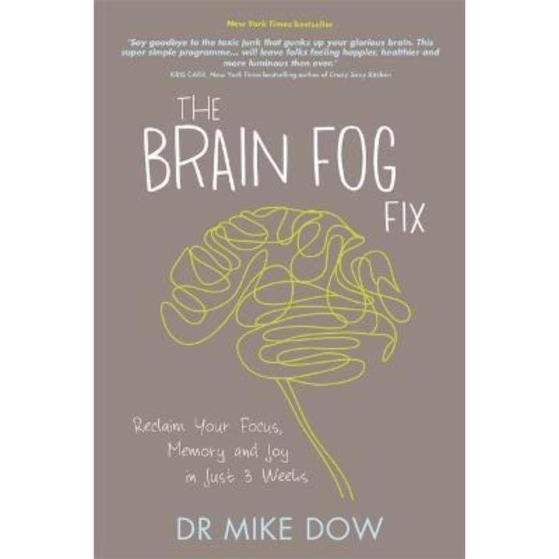 预订The Brain Fog Fix:Reclaim Your Focus, Memory, and Joy in Just 3 Weeks