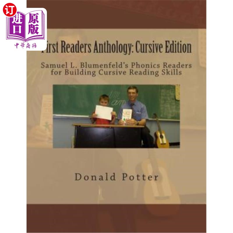 海外直订First Readers Anthology: Cursive Edition: Samuel L. Blumenfeld's Phonics Readers 第一读者选集：草书版：塞缪