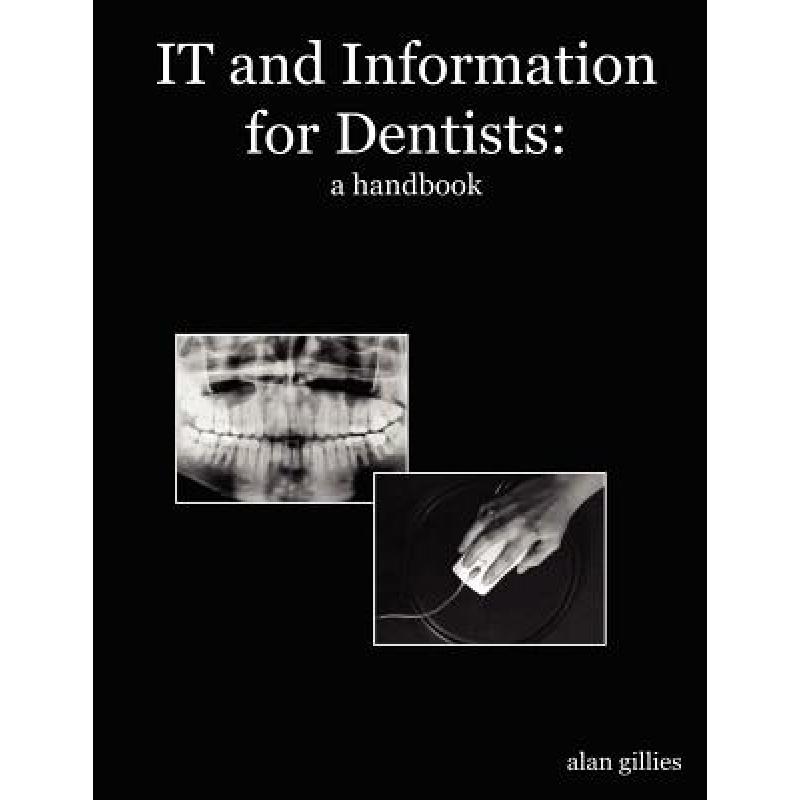 【4周达】It and Information for Dentists: A Handbook [9781847530691]