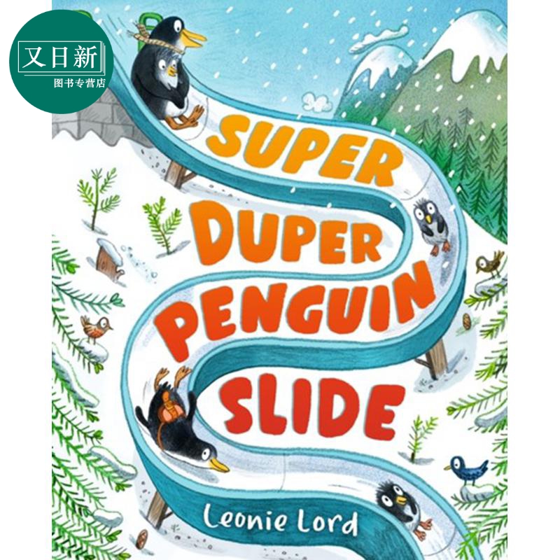 Leonie Lord：Super Duper Penguin Slide 超级企鹅滑梯 故事图画书 亲子儿童绘本 英文原版 进口图书 3-7岁