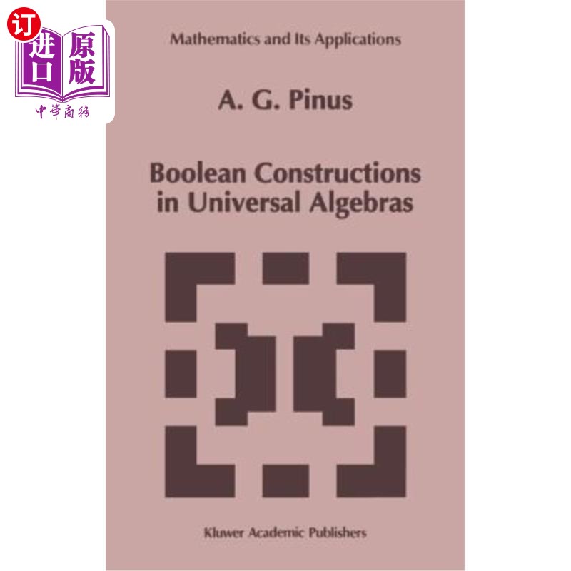 海外直订Boolean Constructions in Universal Algebras 泛代数中的布尔结构