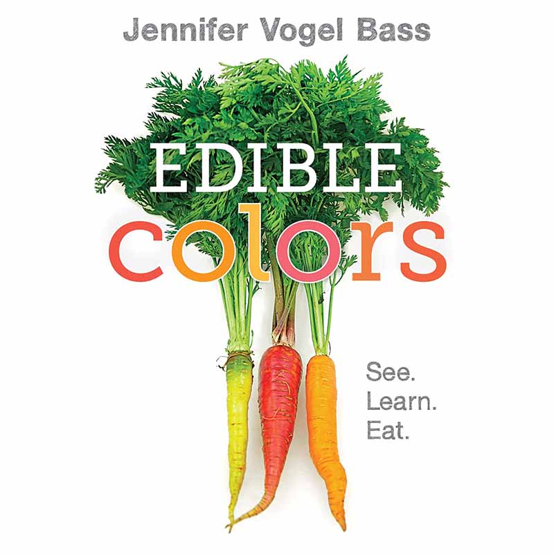 【现货】Edible Colors，可食用的颜色 英文原版图书籍进口正版 Bass, Jennifer Vogel 儿童故事