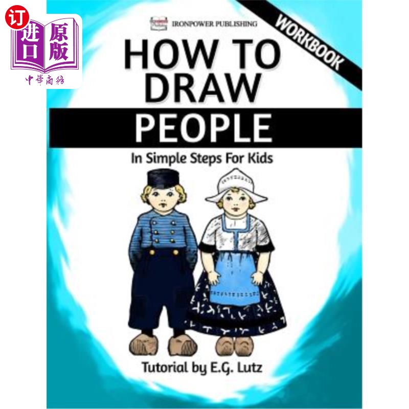 海外直订How to Draw People - In Simple Steps For Kids - Workbook 如何画人物-简单的儿童步骤-练习册