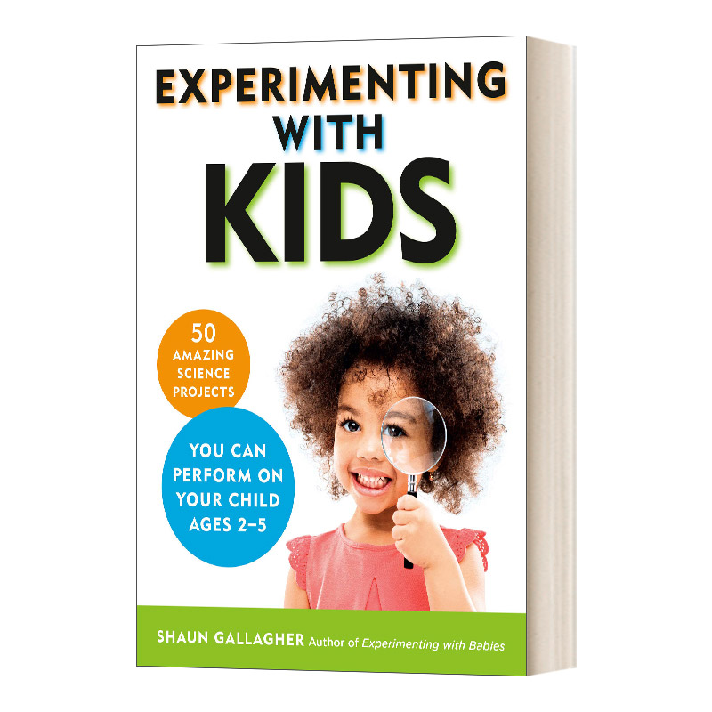 英文原版 Experimenting With Kids 和孩子一起实验 50个你可以在你2-5岁的孩子身上完成的惊人的科学项目 英文版 进口英语原版书