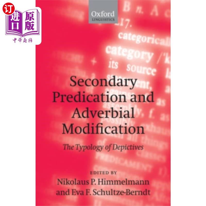 海外直订Secondary Predication and Adverbial Modification 二级谓语与副词修饰