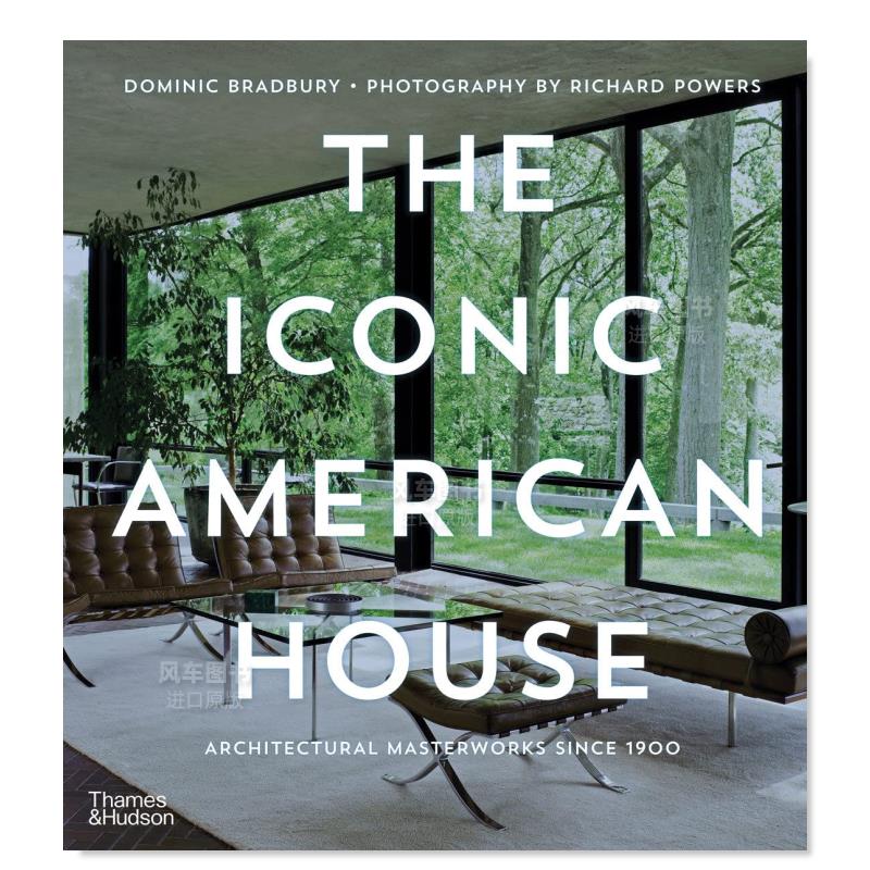 【现货】美国标志性住宅建筑：1900年以来的杰作英文建筑风格与材料构造设计精装进口原版外版书籍The Iconic American House