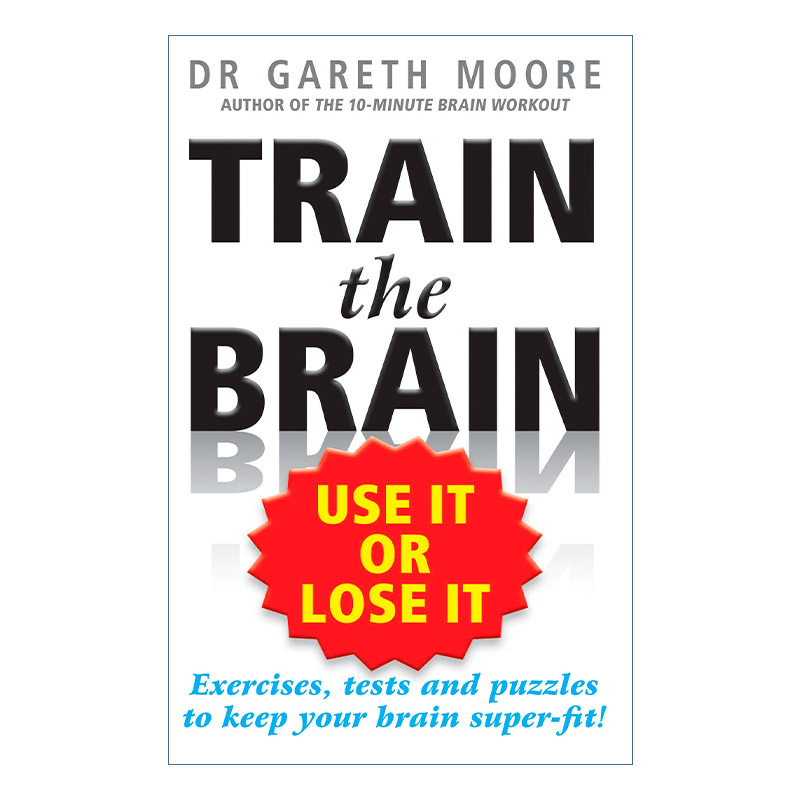 大脑训练手册  英文原版 Train the Brain 逻辑推理 数学测试 拼图 脑筋急转弯 Gareth Moore 英文版 进口英语原版书籍