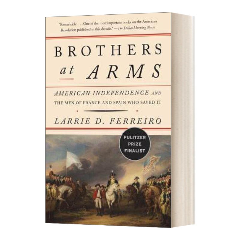 英文原版 Brothers at Arms 友军 法国救星 西班牙援兵与美国独立战争的胜利 美国史经典 英文版 进口英语原版书籍