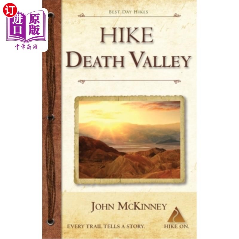 海外直订Hike Death Valley: Best Day Hikes in Death Valley National Park 徒步死亡谷:死亡谷国家公园一天徒步旅行