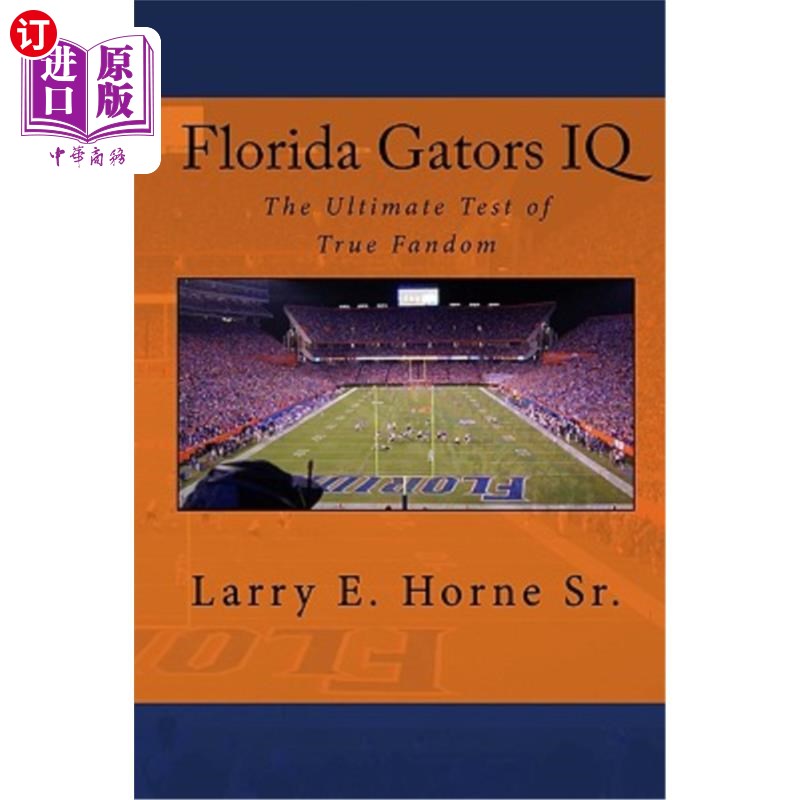 海外直订Florida Gators IQ: The Ultimate Test of True Fandom 佛罗里达鳄鱼智商：真正粉丝的终极考验