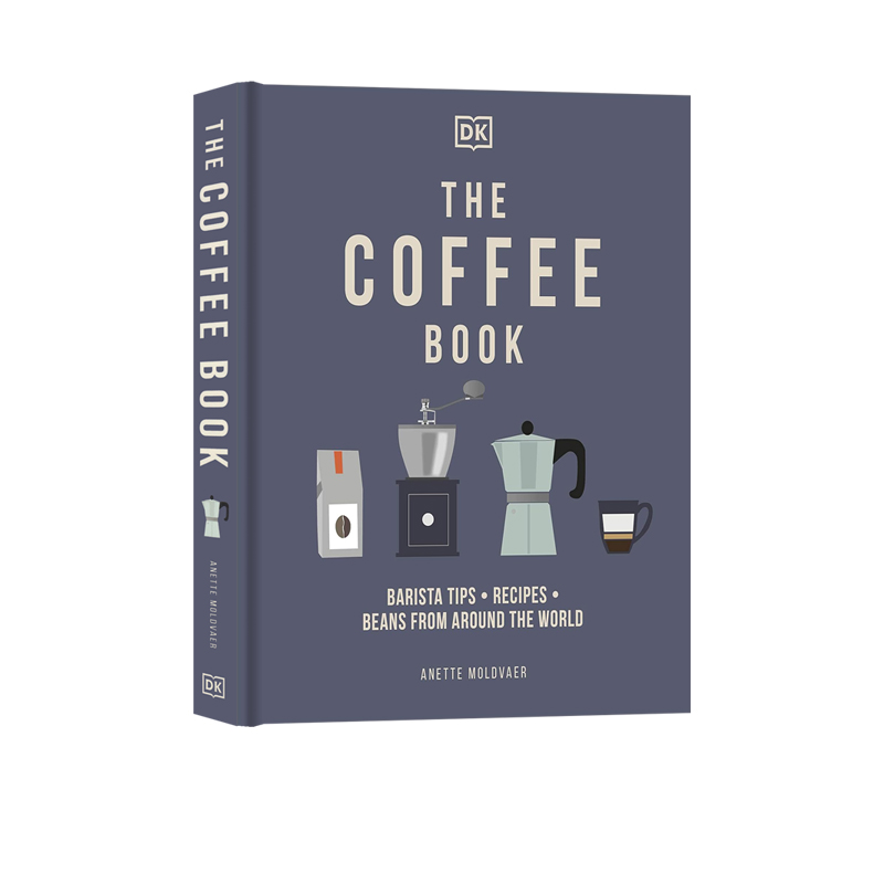 DK百科 咖啡之书 The Coffee Book 英文原版 进口原版 咖啡历史科普指南 咖啡师入门 提示食谱和来自世界各地的咖啡豆