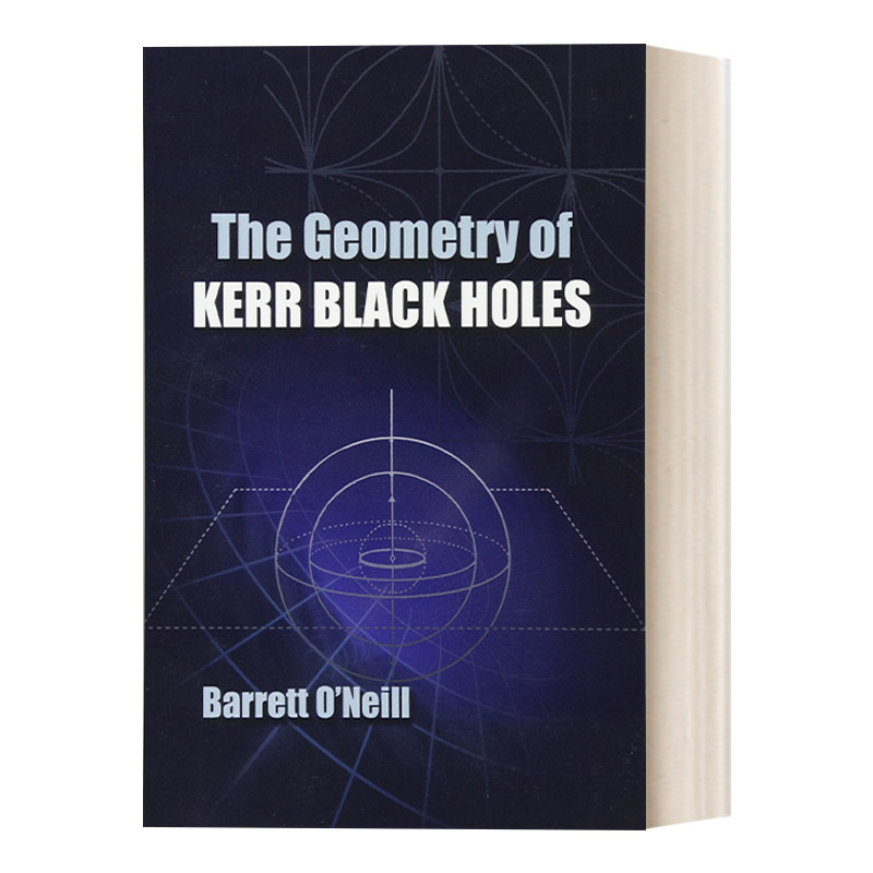 英文原版 The Geometry of Kerr Black Holes 克尔黑洞的几何性质 英文版 进口英语原版书籍