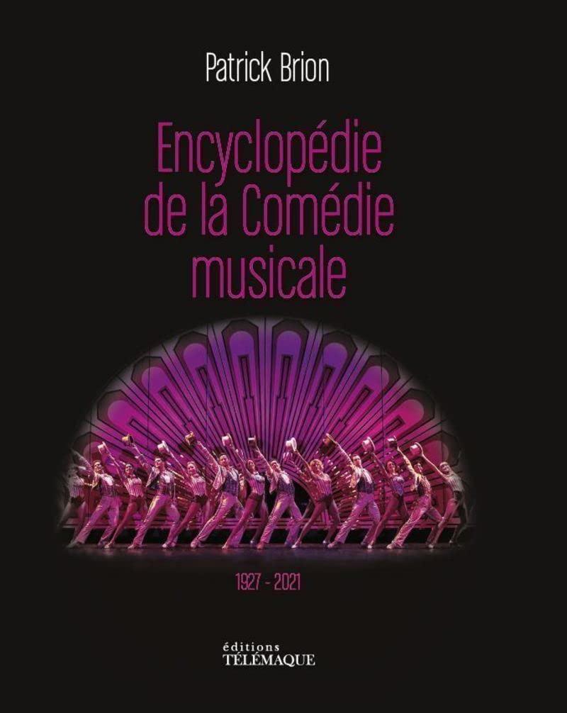 预订 音乐剧大百科 法语原版 雨中曲妈妈咪呀爱乐之城 高清剧照艺术画册 L'Encyclopédie de la Comédie Musicale 1927-2021