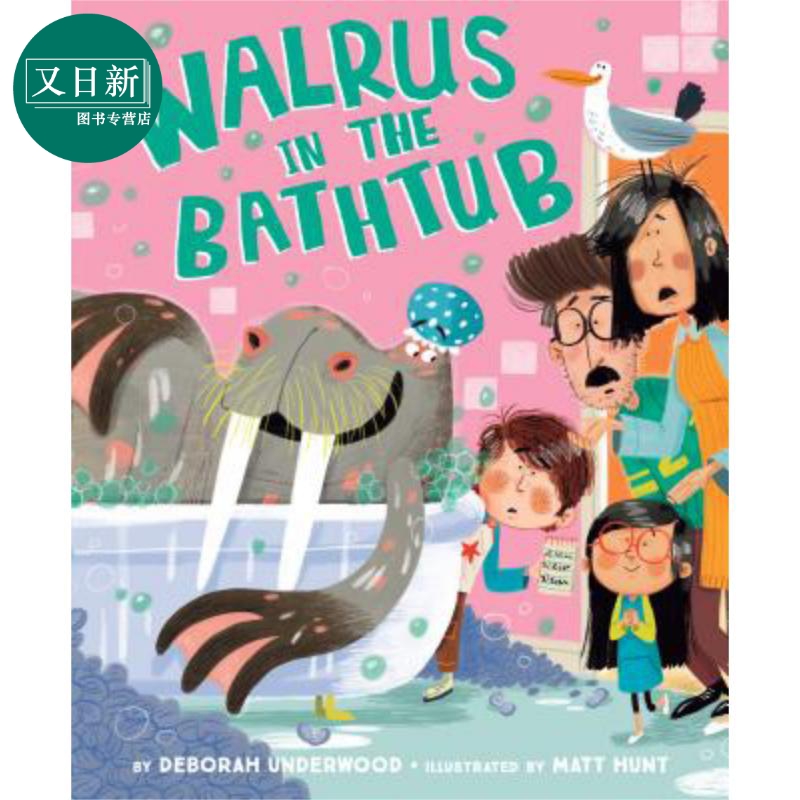 Matt Hunt：Walrus in the Bathtub 浴缸里的海象 儿童英文绘本 又日新