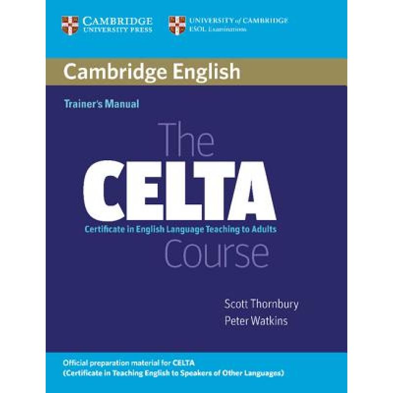 预订 The CELTA Course Trainer's Manual: Certificate in English Language Teaching to Adults [9780521692076]