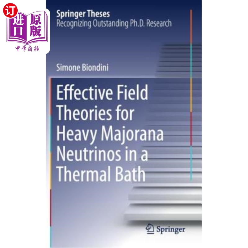 海外直订Effective Field Theories for Heavy Majorana Neutrinos in a Thermal Bath 热浴中重Majorana中微子的有效场理论