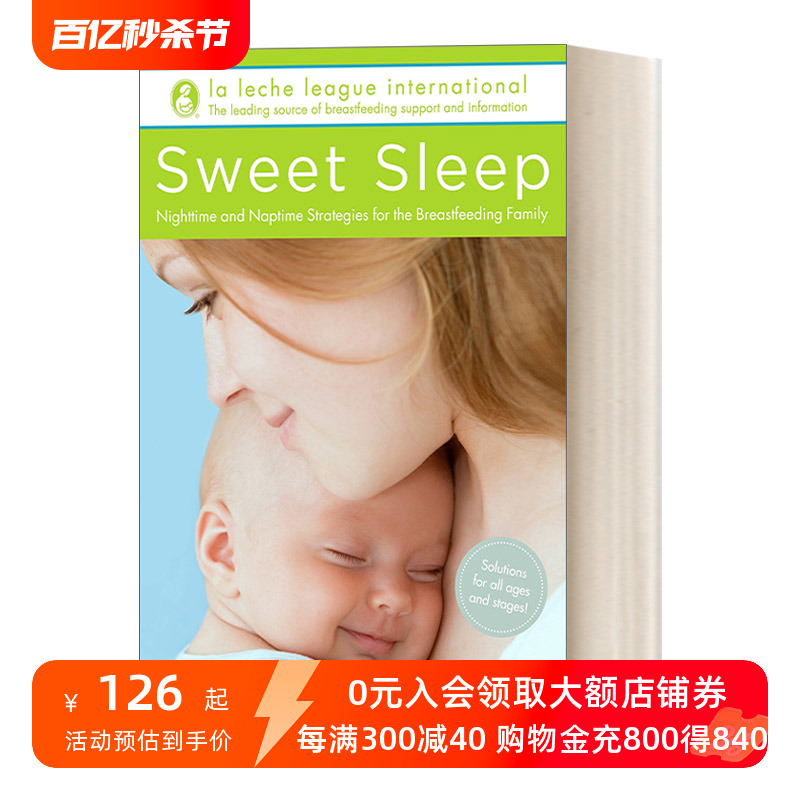 英文原版 Sweet Sleep 甜蜜睡眠 母乳喂养家庭的夜间和午睡策略指南 育儿 Diane Wiessinger 英文版 进口英语原版书籍